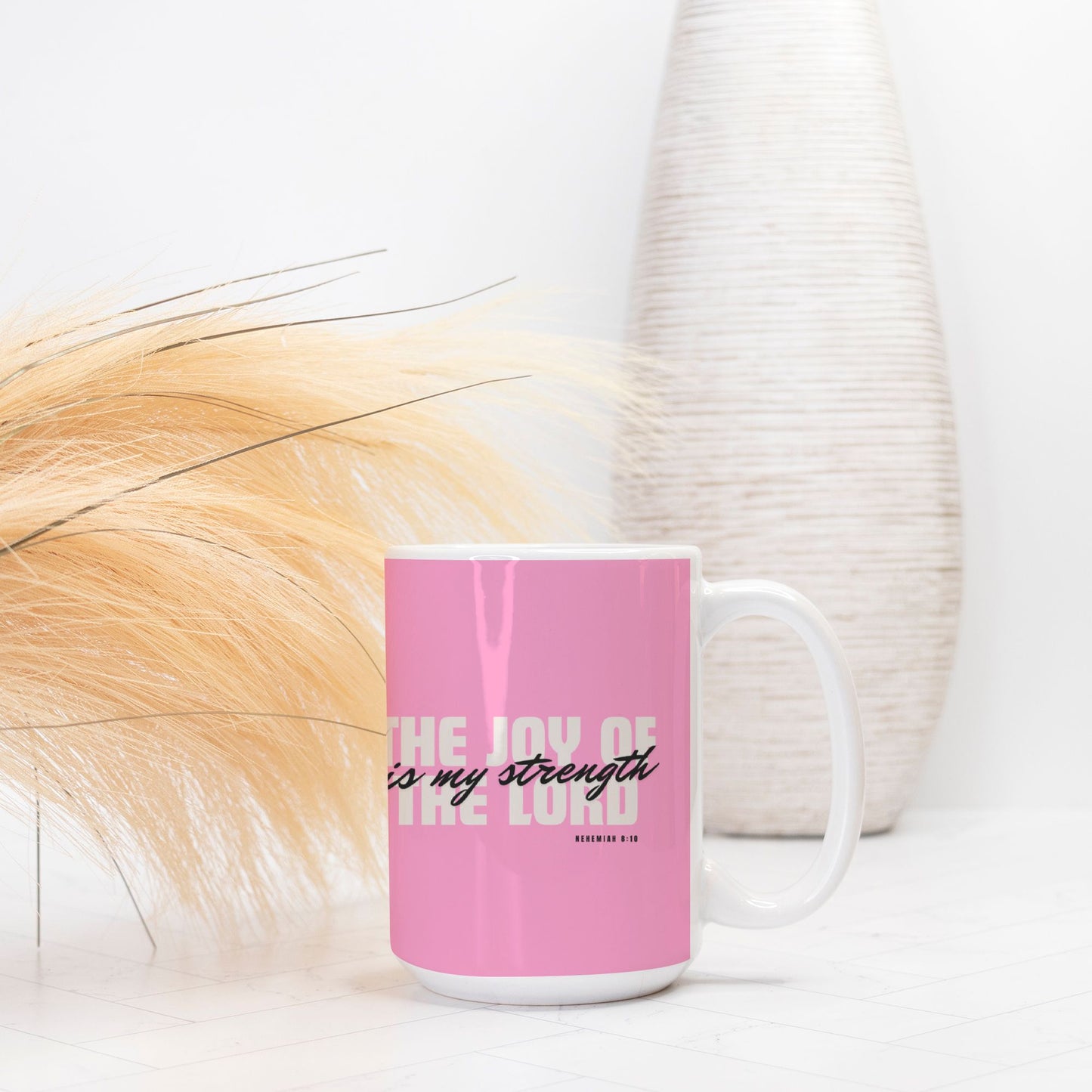 The Joy of the Lord Mug Deluxe 15 oz.
