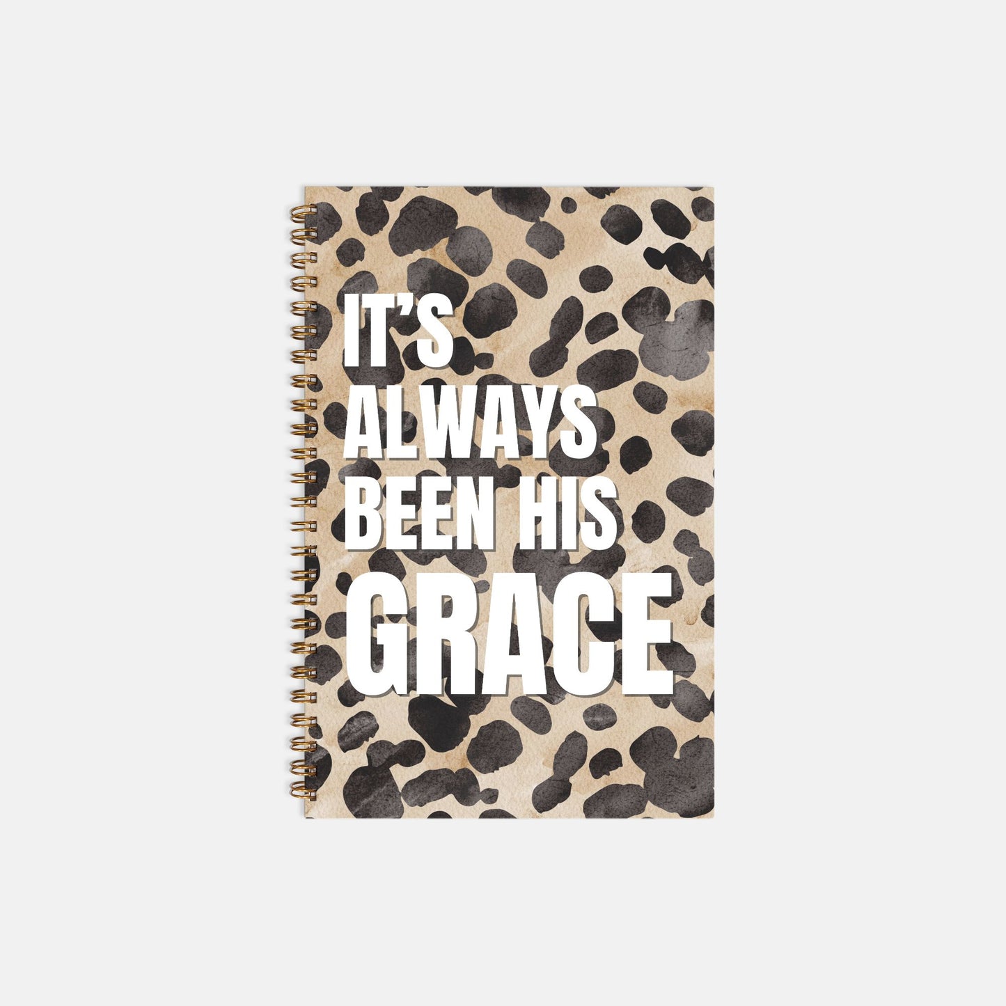 It's Always Been His Grace Hardcover Spiral Notebook