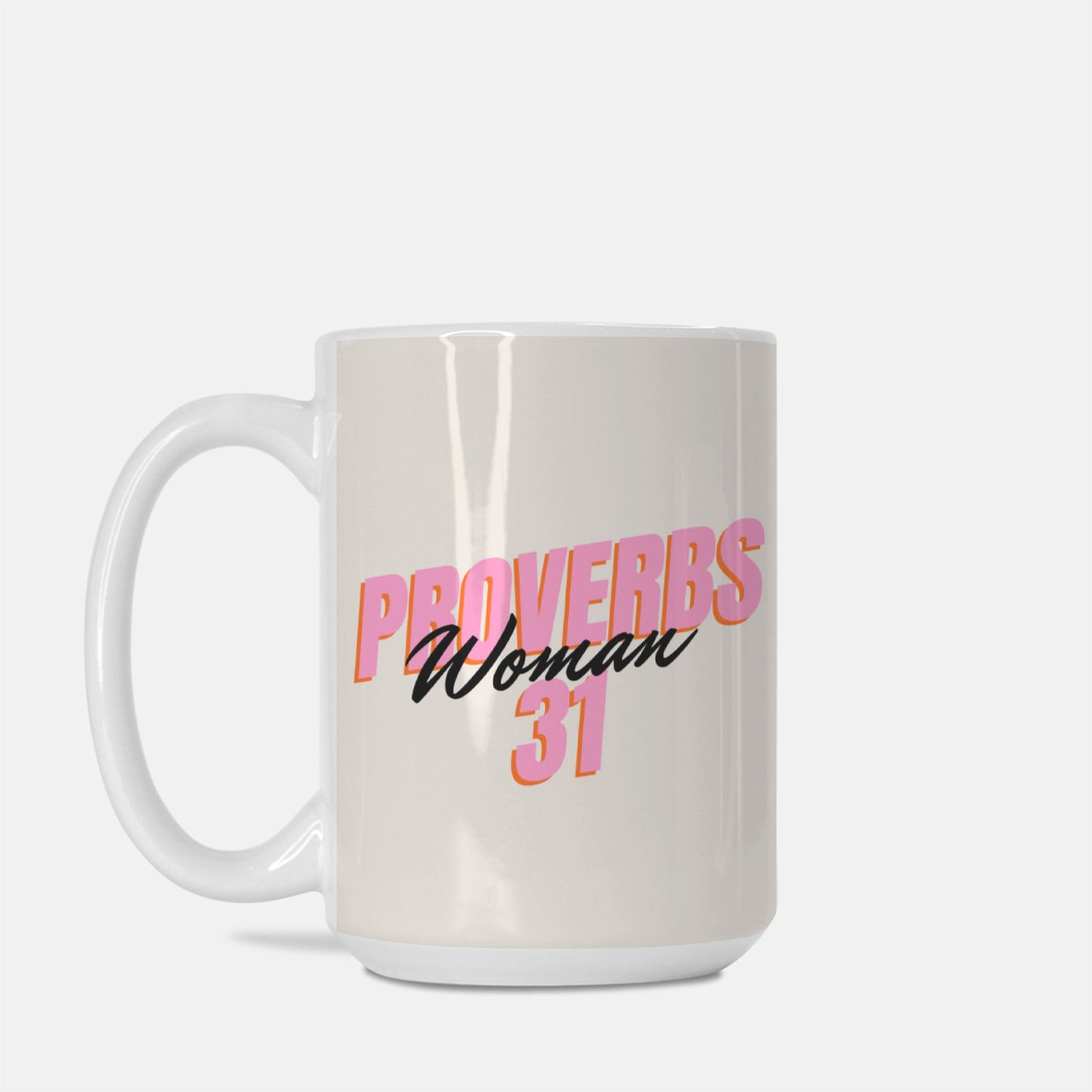 Proverbs 31 Woman Mug Deluxe 15 oz.