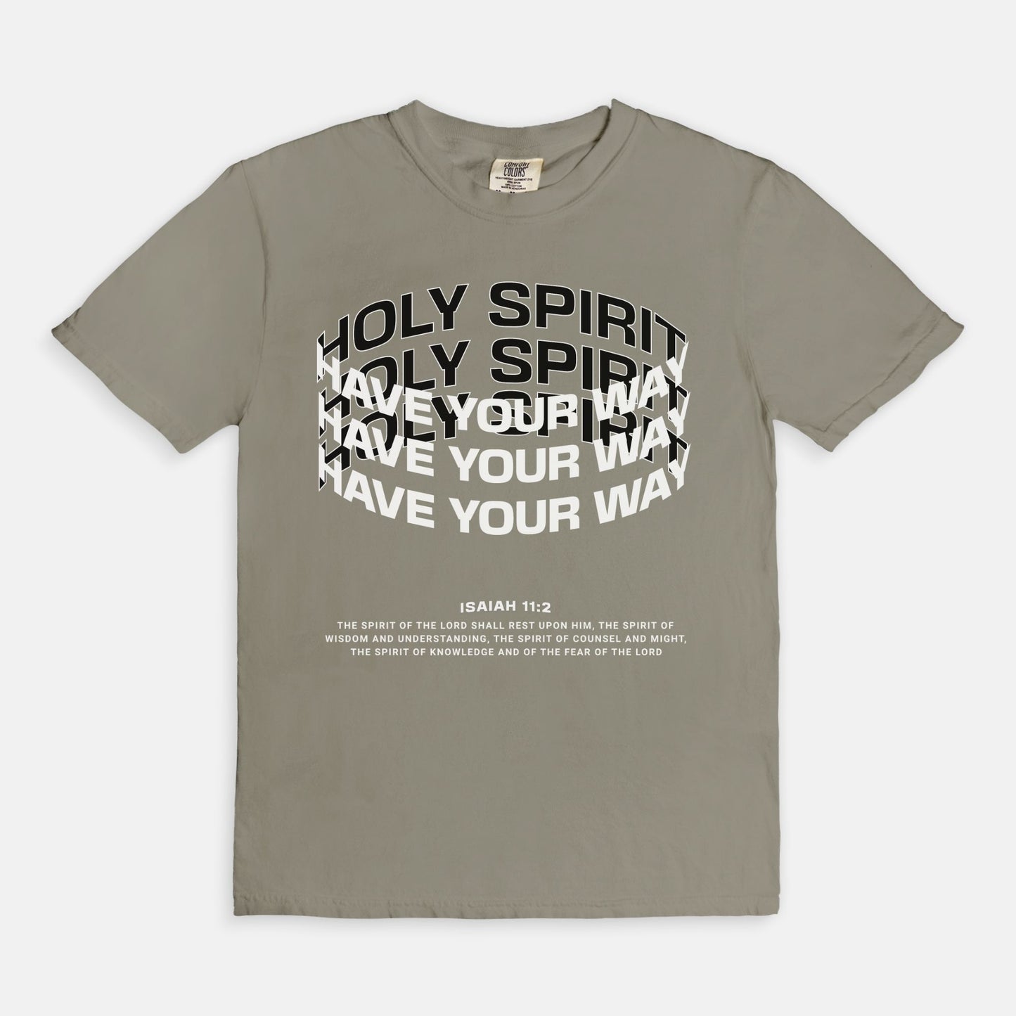 Holy Spirit Have Your Way Tee