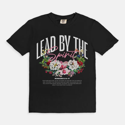 Lead by The Spirit Tee