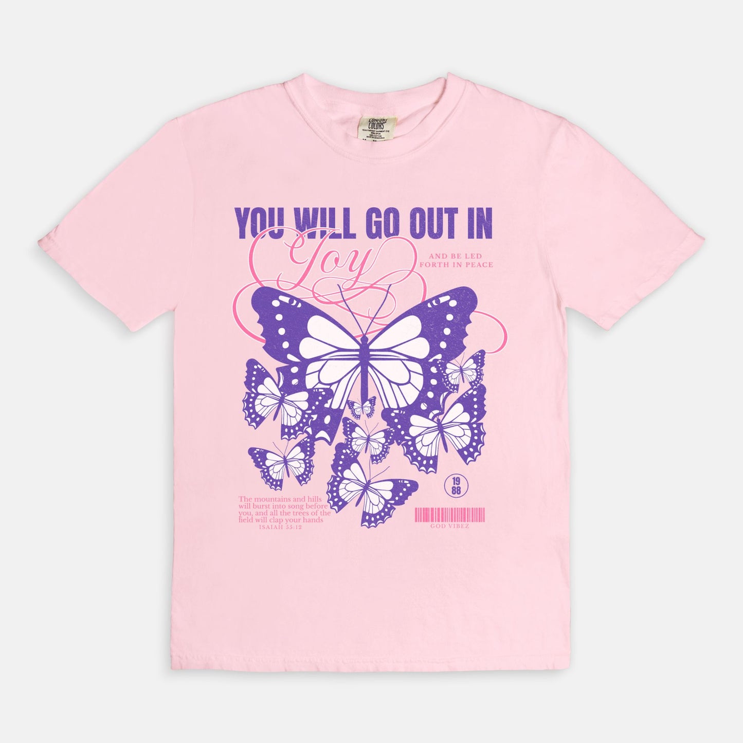 Go out in Joy Tee