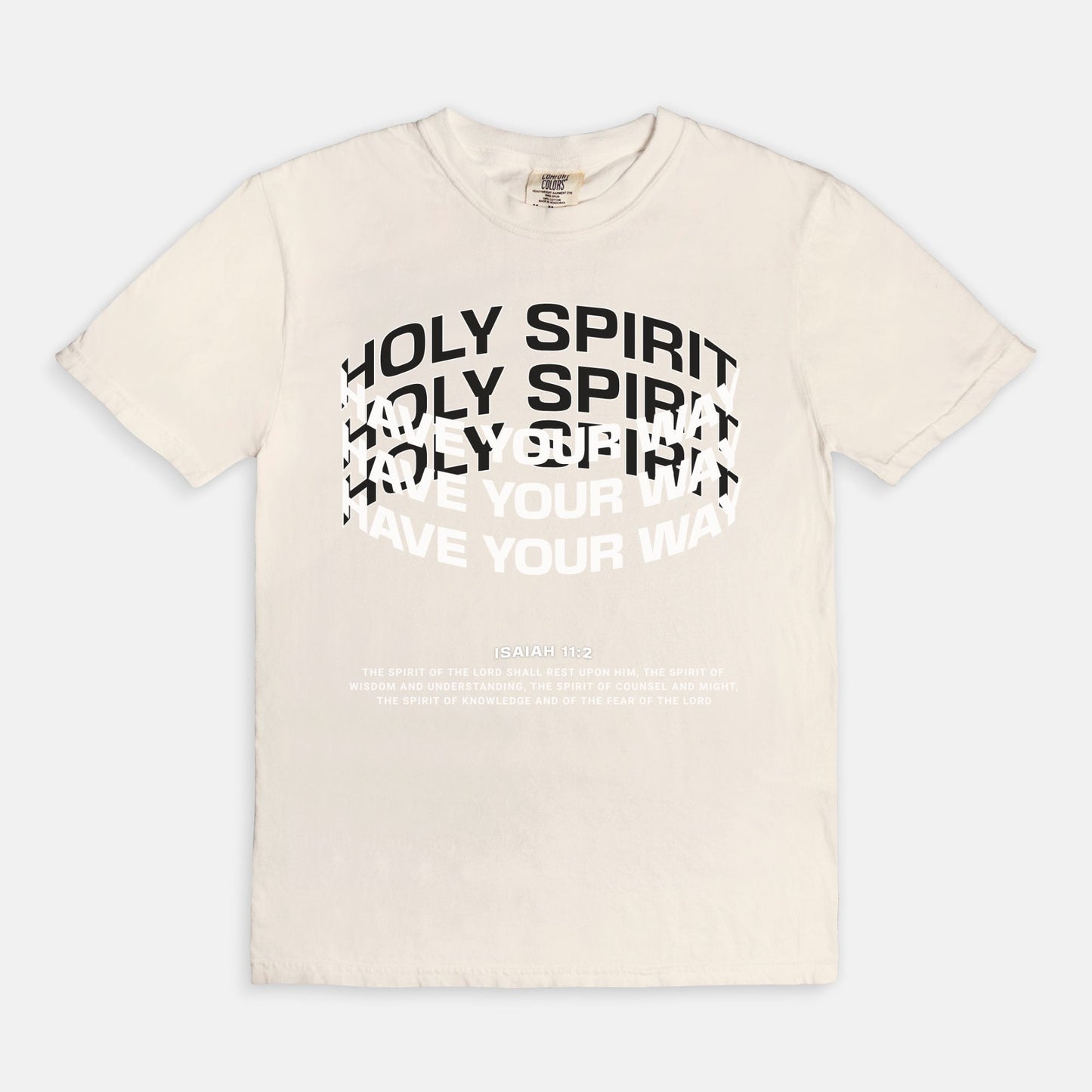 Holy Spirit Have Your Way Tee