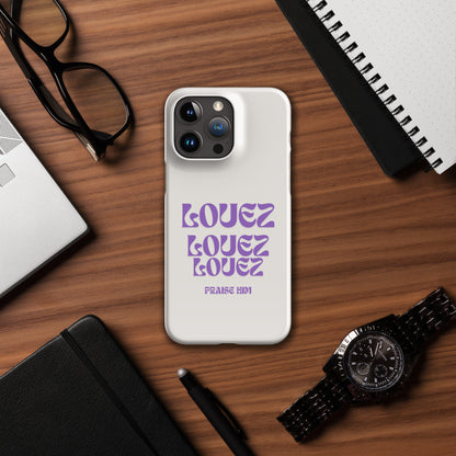 Louez, Praise Him Snap case for iPhone®