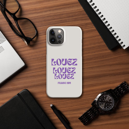 Louez, Praise Him Snap case for iPhone®