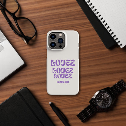 Louez, Praise Him Snap case for iPhone®