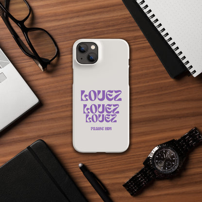 Louez, Praise Him Snap case for iPhone®