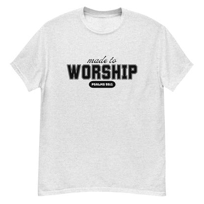 Made to Worship Unisex classic tee